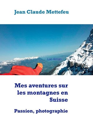 cover image of Mes aventures sur les montagnes en Suisse